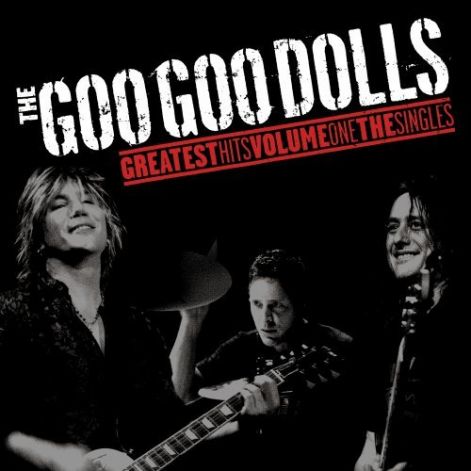 the_goo_goo_dolls_-_greatest_hits_volume_one-_the_singles.jpg